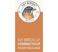101 Birds of Connecticut: Pocket Field Guide