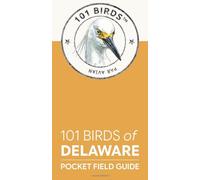 101 Birds of Delaware: Pocket Field Guide