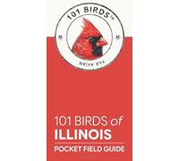 101 Birds of Illinois: Pocket Field Guide