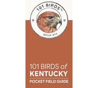 101 Birds of Kentucky: Pocket Field Guide