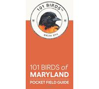 101 Birds of Maryland: Pocket Field Guide