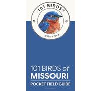 101 Birds of Missouri: Pocket Field Guide