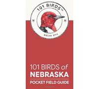 101 Birds of Nebraska: Pocket Field Guide