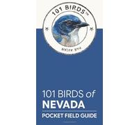 101 Birds of Nevada: Pocket Field Guide