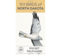 101 Birds of North Dakota: Pocket Field Guide