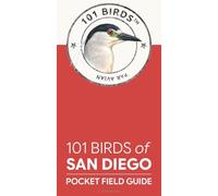 101 Birds of San Diego: Pocket Field Guide