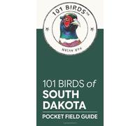 101 Birds of South Dakota: Pocket Field Guide