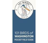 101 Birds of Washington: Pocket Field Guide