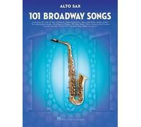 101 Broadway Songs for Alto Sax (Tascabile)