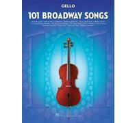 101 Broadway Songs for Cello (Tascabile)