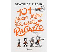 101 buoni motivi per essere un ragazzo