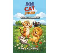 101 Cat Jokes: Purr-fect cat jokes for kids