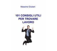 101 consigli utili per trovare lavoro