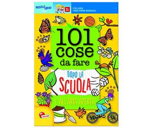 101 cose da fare dopo la scuola