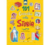101 curiosità sulla storia. Super mini guide. Ediz. a colori