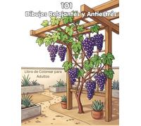 101 Dibujos Relajantes y Antiestrés: Libro de Colorear para Adultos. Colección variada con paisajes relajantes, rincones acogedores, flores y animales sencillos con trazo grueso para desconectar