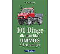101 Dinge, die man über UNIMOG wissen muss
