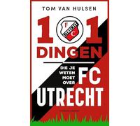 101 dingen die je weten moet over FC Utrecht