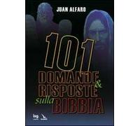 101 domande & risposte sulla Bibbia