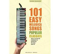 101 Easy Melodica Songs: Melodica sheet music for beginners