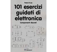 101 esercizi guidati di elettronica