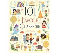 101 favole classiche. Ediz. a colori