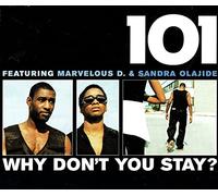 101 Feat Marvelous d.& Sandra - Why Don'T You Stay