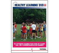 101 Fitness Games for Kids at Camp: Vol. #6 Cardiovascular Games