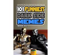 101 FUNNIEST DARK SIDE MEMES: BOOK 02