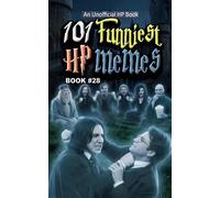 101 FUNNIEST HP MEMES: BOOK 28