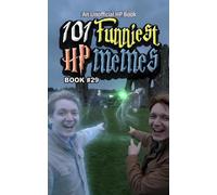 101 FUNNIEST HP MEMES: BOOK 29