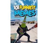 101 FUNNIEST MEMES: BOOK 11