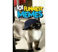 101 FUNNIEST MEMES: BOOK 153