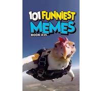 101 FUNNIEST MEMES: BOOK 35