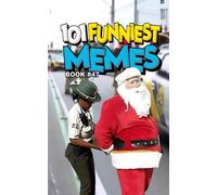 101 FUNNIEST MEMES: BOOK 47