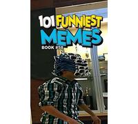 101 FUNNIEST MEMES: BOOK 58