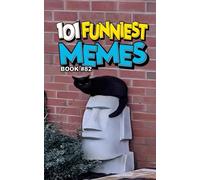 101 FUNNIEST MEMES: BOOK 82
