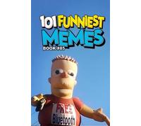 101 FUNNIEST MEMES: BOOK 85