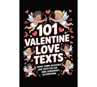 101 Funny Valentine Love Texts: Short, funny, relatable love texts you can send, screenshot, or overthink