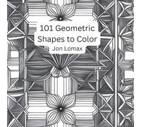 101 Geometric Shapes to Color