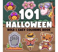 101 Halloween Coloring Book: Playful Haunts Coloring Pages Featuring Adorable Holiday Icons Illustrations for Adults and Teens Fun and Relaxation