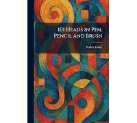 101 Heads in Pen, Pencil and Brush
