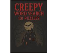 101 High-Quality Creepy Word Search Puzzle Book for Adults: 101 Challenging Puzzles with Haunted, Horror & Supernatural Themes | Perfect Creepy Gift