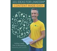 101 Ideas for LinkedIn® - Content Made Easy
