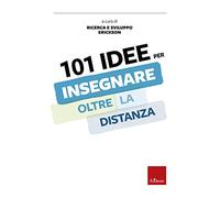 101 idee per insegnare oltre la distanza