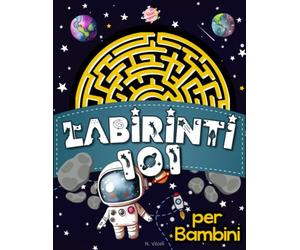 101 Labirinti per Bambini: Ogni labirinto è splendidamente progettato con dei personaggi simpatici e illustrazioni che tuo figlio può colorare.( labirinti facili medi difficili )