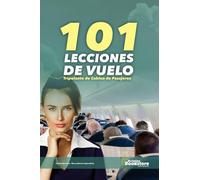 101 Lecciones de Vuelo. Tripulante de Cabina de Pasajeros