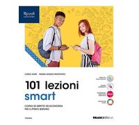 Tramontana Maria Grazia – 101 lezioni di diritto ed economia Smart – Per le Scuole superiori