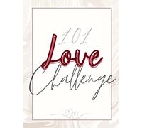 101 love challenge. 101 sfide speciali e giochi di coppia - Nucci Olivia