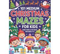 101 Medium Christmas Mazes for Kids: More Turns & Fun Mazes for Ages 5-8